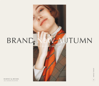 BRAND NEW AUTUMN | B:MING by BEAMS 2021 AUTUMN COLLECTION